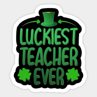 Luckiest Teacher Ever St Patrick's Day Sticker